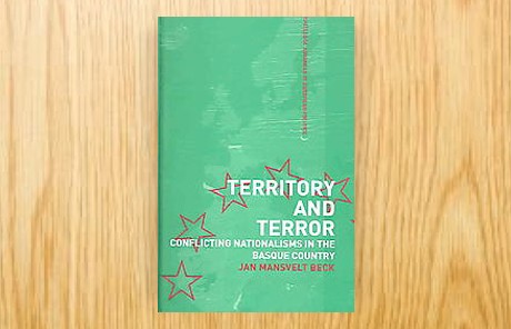 Territory and Terror. Conflicting Nationalisms in the Basque Country