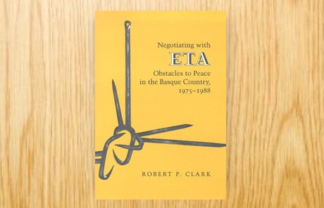 Negotiating with ETA. Obstacles to Peace in the Basque Country, 1975-1988