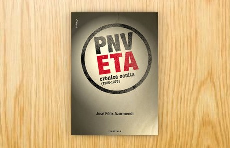 PNV-ETA. Crónica oculta (1960-1979)