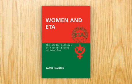 Women and ETA. The Gender Politics of Radical Basque Nationalism