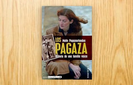 Los Pagaza. Historia de una familia vasca