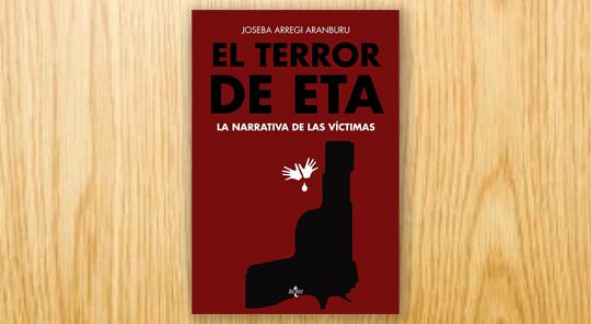 El terror de ETA: la narrativa de las víctimas