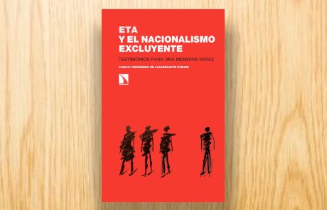 ETA y el nacionalismo excluyente. Testimonios para una memoria veraz