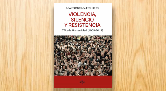 Violencia, silencio y resistencia. ETA y la universidad (1959-2011)